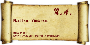 Maller Ambrus névjegykártya
